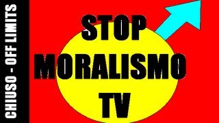 StopMoralismoTv Canale YouTube chiuso  VIDEO PER NON DIMENTICARE [upl. by Idonah]