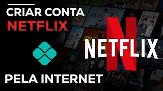 CRIAR CONTA NETFLIX PELA INTERNET E PAGAR COM PIX [upl. by Ettezyl]