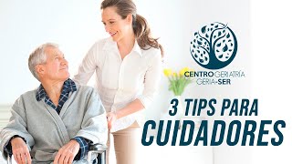 3 IMPORTANTES TIPS PARA CUIDADORES [upl. by Sema]