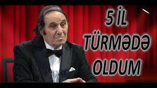 5 İL quotTÜRMƏDƏquot OLDUM [upl. by Attenej]