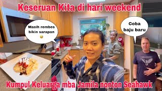 Keseruan kita di hari weekend Kumpul Keluarga mba Jamila [upl. by Reehsab]