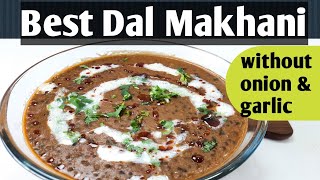 Best Dal Makhani Recipe Without Onion and Garlic  Restaurant Style Recipe [upl. by Oah855]