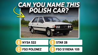 Guess This POLISH CLASSIC Car Can You Get All 10 Right 🇵🇱 [upl. by Arhas]