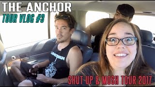 The Anchor   Tour Vlog 3 [upl. by Sheng]