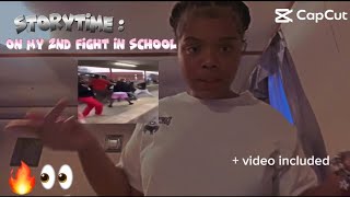 Storytime  My 2nd fight at school   video included 🔥👀🤣 [upl. by Nosimaj]