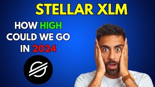 How High can STELLAR XLM go in 2024 [upl. by Adriane]