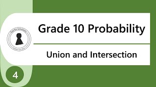 Grade 10 Probability  Union and intersection of events [upl. by Norihs]