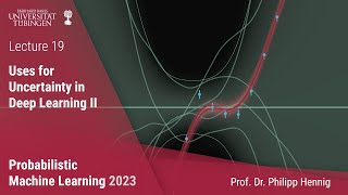 Probabilistic ML  Lecture 19  Uses of Uncertainty for Deep Learning [upl. by Ahsed904]