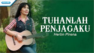 Tuhanlah Penjagaku  Herlin Pirena Official lyric video [upl. by Yffat]