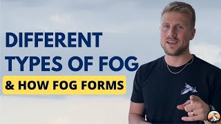 Different Types of Fog amp and How Fog Forms  For Student Pilots [upl. by Yroffej43]