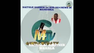 3rd AUG 2024 BAITULIE SANNEH NEWS IN MANDINKA [upl. by Cameron357]