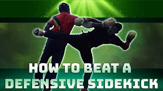 How to beat a defensive sidekick [upl. by Stempien]