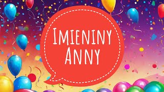 IMIENINY ANNY  Piosenka [upl. by Fulmis378]