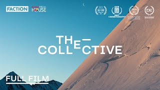 THE COLLECTIVE  Full Film with Faction Skis 4K [upl. by Schuyler293]