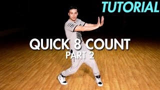 How to do a Quick 8 Count Dance Routine  Part 2 Hip Hop Dance Moves Tutorial  Mihran Kirakosian [upl. by Theron381]