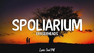 Spoliarium  Eraserheads Lyrics [upl. by Trah]