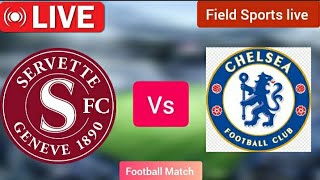 🔴 LIVE  Servette vs Chelsea live uefa europa conference league live Score [upl. by Liebermann]