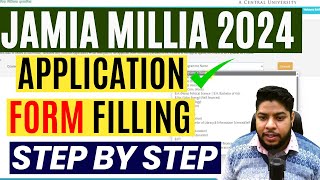 How to fill Jamia Millia islamia University Application form 2024 Step By Step Process JMI Form [upl. by Wystand]