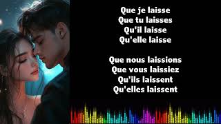 ♫ Learn French with Vincent ♫ Conjugation I I LAISSER I Subjonctif Présent [upl. by Halland]