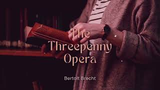 The Threepenny Opera by Bertolt Brecht  A Study [upl. by Werbel511]