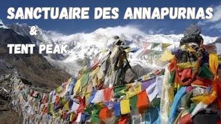 TREK SANCTUAIRE DES ANNAPURNAS amp ASCENSION TENT PEAK NEPAL 2016 [upl. by Ennaeilsel]