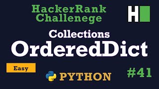 41 CollectionsOrderedDict Hackerrank  Python Solution Explained [upl. by Nnaegroeg]