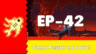 Terraria 14 para Iniciantes 42  Como pescar na lava  PT BR [upl. by Amlet6]