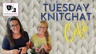 Tuesday KnitChat November 7 2023 [upl. by Cuyler]