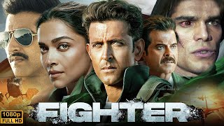 Fighter Full Movie  Hrithik Roshan Deepika Padukone Anil Kapoor Siddharth Anand  Review amp Facts [upl. by Virginia]