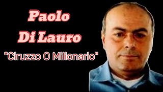 Paolo Di Lauro quotCiruzzo O Milionarioquot [upl. by Karas213]