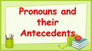 Pronouns and their Antecedent [upl. by Lienaj]