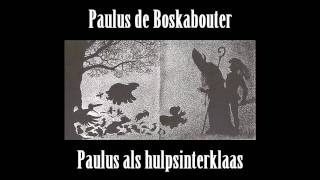 Paulus de Boskabouter 50 Paulus als hulpsinterklaas [upl. by Ynnej509]