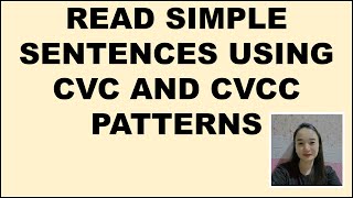 Read Simple Sentences with CVC and CVCC Patterns [upl. by Tur361]