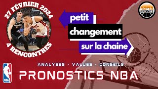 PRONOSTICS NBA MES 4 ANALYSES 270224 [upl. by Nikolia19]