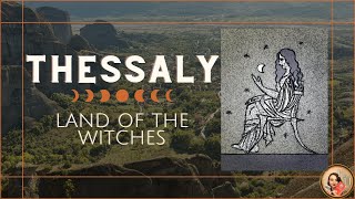 Thessaly The Land of Witches [upl. by Story]