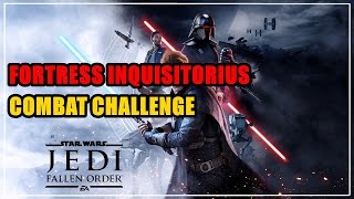 Fortress Inquisitorius Combat Challenge Star Wars Jedi Fallen Order [upl. by Erelia120]