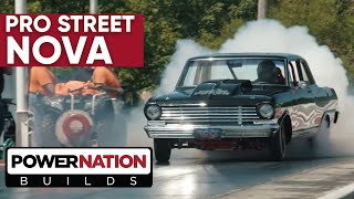 Pro Street or No Street Nova  PN Builds [upl. by Lemmy]