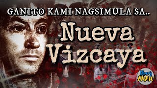 KASAYSAYAN NG NUEVA VIZCAYA PROVINCE Old town names Myths Culture and History [upl. by Ellerad685]