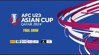 Replay  AFC U23 Asian Cup Qatar 2024 Final Draw [upl. by Pacien325]