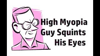 High myopia guy need squints his eyes help see better [upl. by Desdamona271]