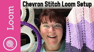 Loom Knit  Setup Chevron Stitch on different looms Ripple and Ridge Afghan [upl. by Coh286]