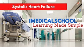 Heart Failure with Reduced Ejection Fraction Systolic Heart Failure Made Simple [upl. by Vernon]