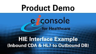 How to Create an HIE Interface with HL7 and CDA Data  PilotFish [upl. by Willner]