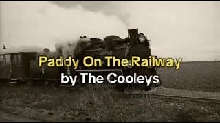 Paddy On The Railway by The Cooleys [upl. by Harbird895]