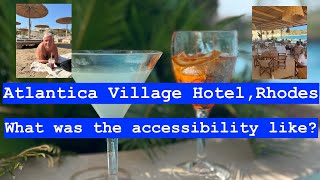 GOOD OR BAD Atlantica Holiday Village Hotel Rhodes How was accessibility [upl. by Yrrak]