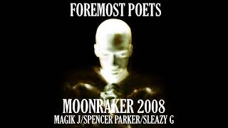 Foremost Poets  Moonraker Magik Js Back To My House Mix [upl. by Waxler555]