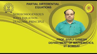 Lecture 47 Nonhomogeneous Wave Equation  Duhamel principle [upl. by Petunia]