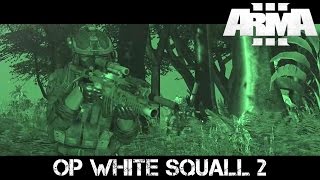 Operation White Squall 2  ArmA 3 Navy SEAL Gameplay [upl. by Lyrrehs]