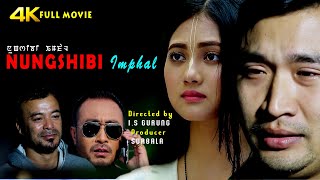 Nungshibi Imphal  Shilheiba amp Gepelina  Manipuri Full Film [upl. by Gove]