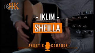 Sheilla  Iklim  Akustik Karaoke [upl. by At280]